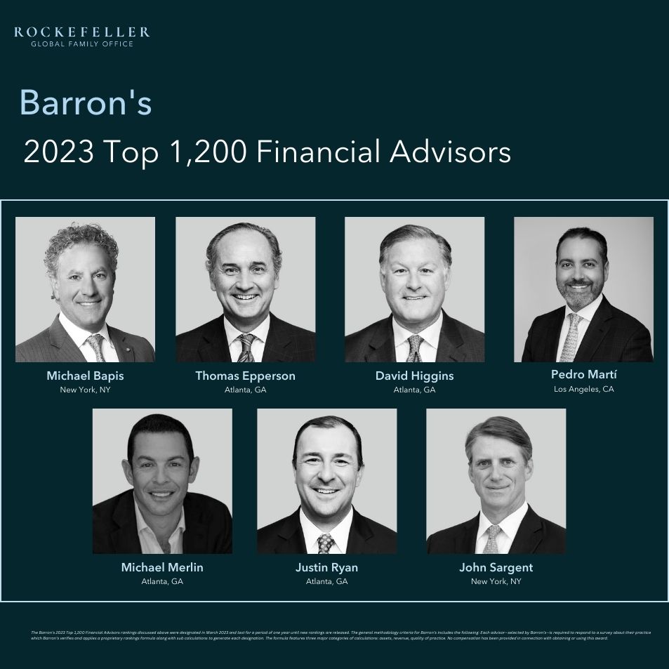 Seven Rockefeller Global Family Office Private Advisors Named to Barron's Top 1200 Financial Advisors List 2023